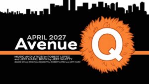 Avenue Q: April 2027