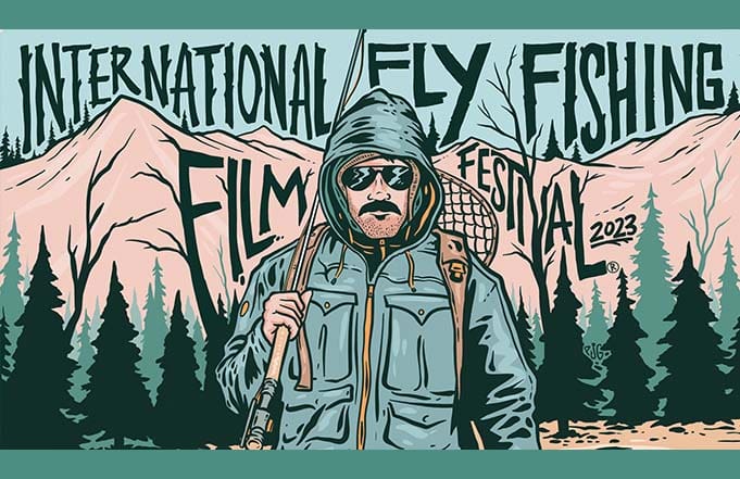International Fly Fishing Film Festival  2023