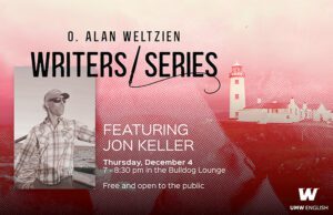O. Alan Weltzien Writers Series Featuring Jon Keller