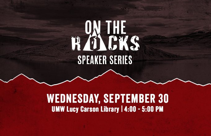 On the Rocks Speaker Series: Wednesday, September 30