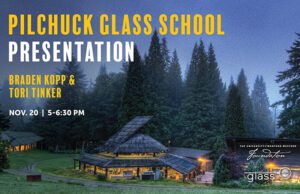 Pilchuck Glass School Presentation