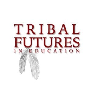 Tribal Futures in Education