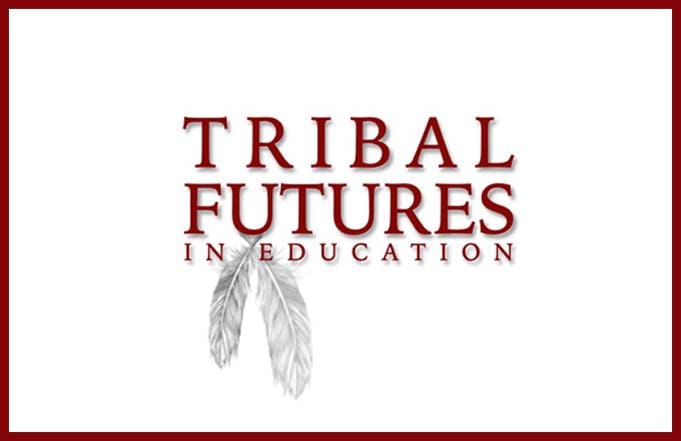 Tribal Futures in Education