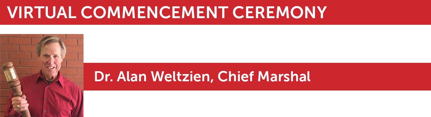 Virtual Commencement Ceremony and Chief Marshal, Dr. Alan Weltzien